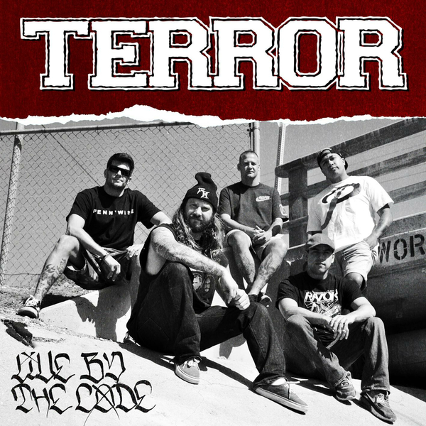 Terror - Live By The Code (2013)