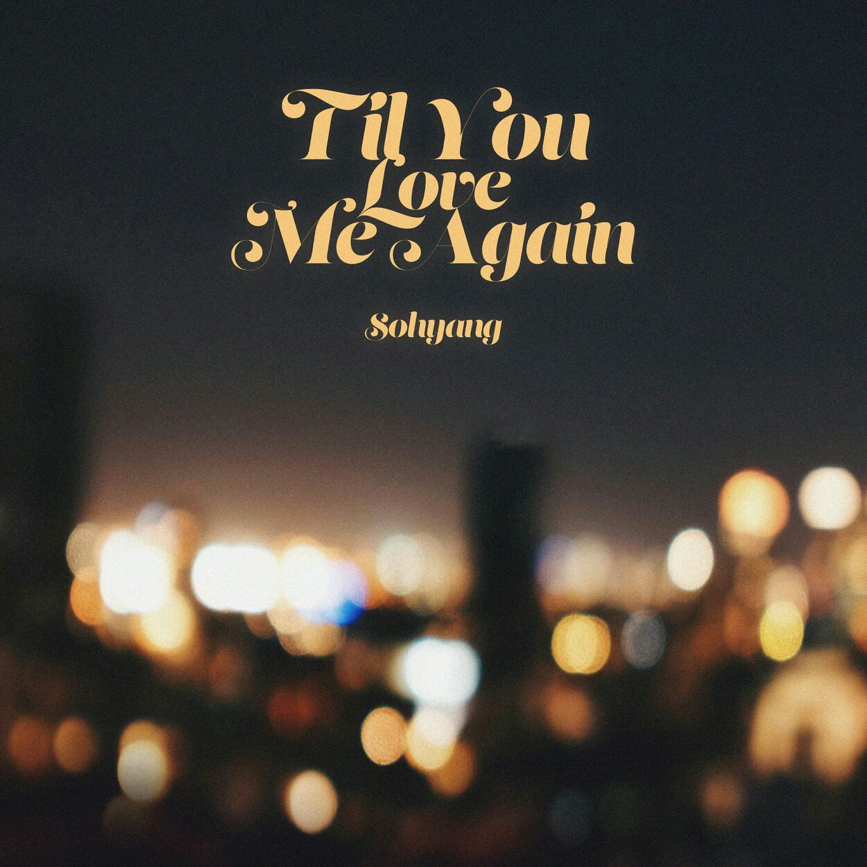 Sohyang – Til You Love Me Again – Single