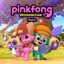 Pinkfong Wonderstar (Pt. 2)