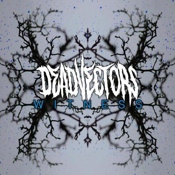 DeadVectors - Witness [single] (2021)