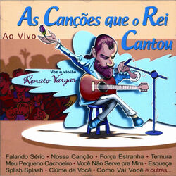 Download Renato Vargas - As Canções Que o Rei Cantou (Ao Vivo), Vol.1 2001