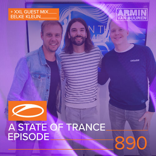 ASOT 890 - A State Of Trance Episode 890 (+XXL Guest Mix: Eelke Kleijn) - Armin van Buuren