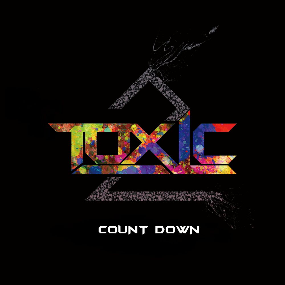 TOXIC – Count Down – EP