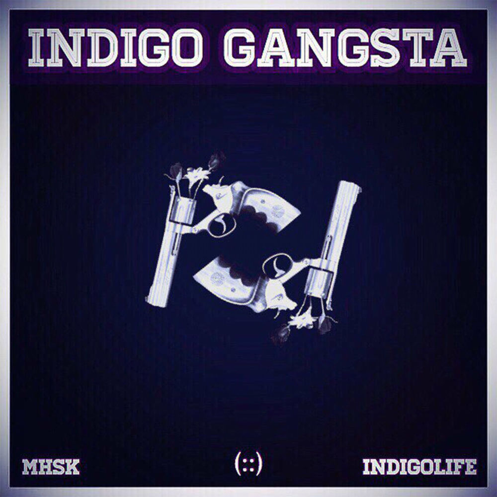Mahaskaa – INDIGO GANGSTA – EP