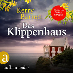 Das Klippenhaus (Ungekürzt)