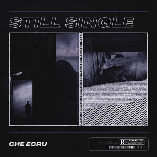 Che Ecru Still Single Lyrics And Songs Deezer Requested tracks are not available in your region. che ecru still single lyrics and