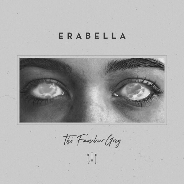 Erabella - The Familiar Grey [single] (2020)