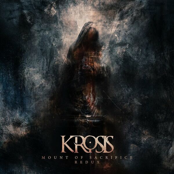 Krosis - Mount Of Sacrifice Redux (2020)