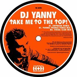 Dj Yanny Take Me To The Top Take Me To The Top Shithead Remix Listen With Lyrics Deezer