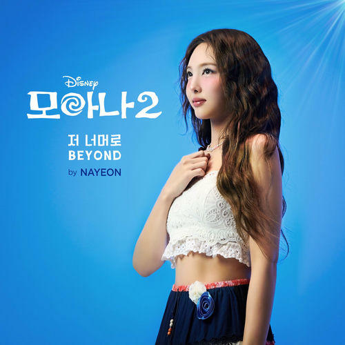 Nayeon – Beyond (End Credit Version) (From “Moana 2″/Korean Soundtrack Version) – Single