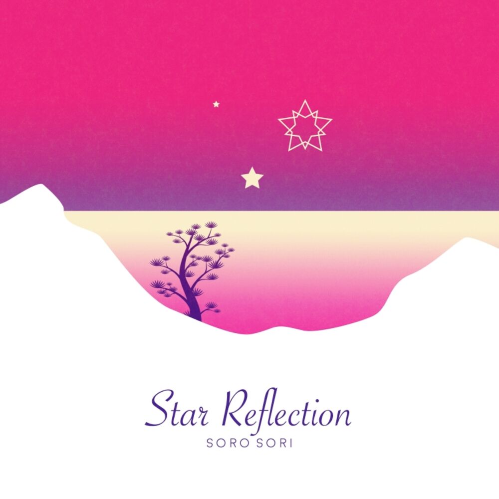 Soro Sori – Star Reflection – EP