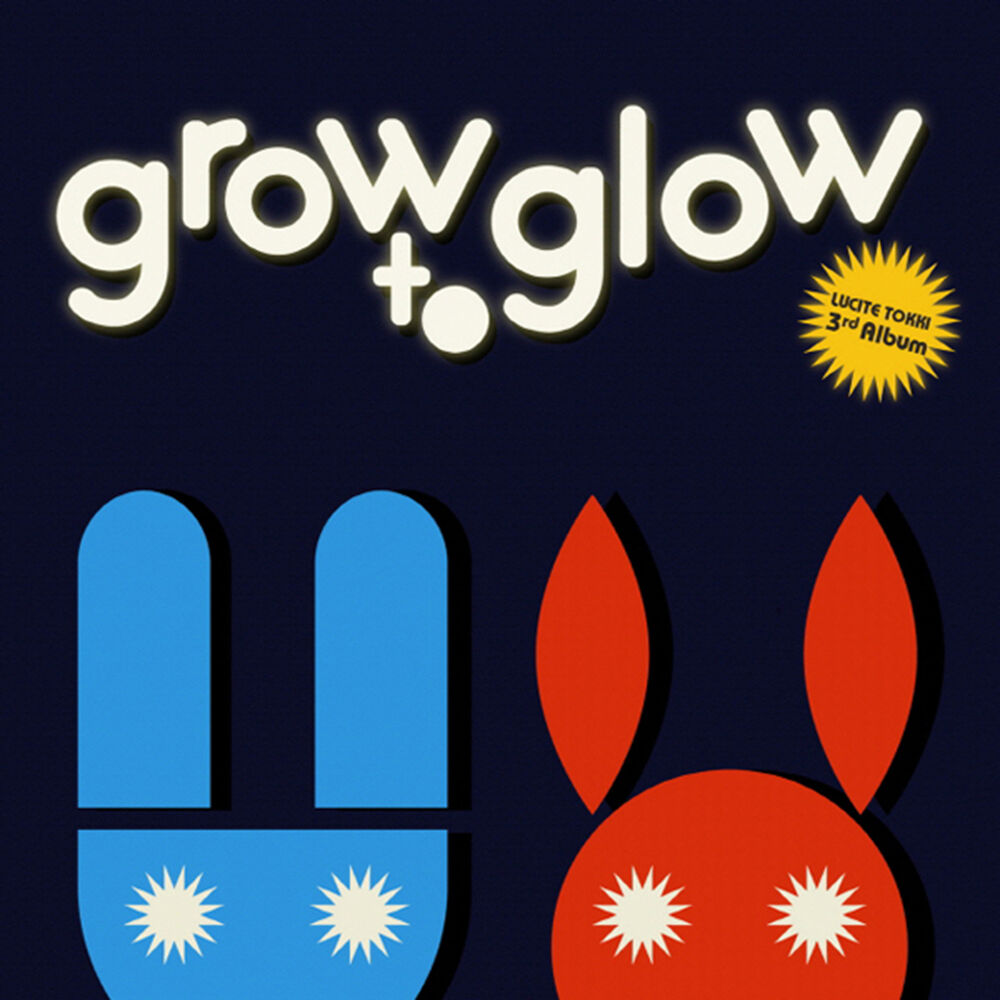 Lucite Tokki – Grow to Glow