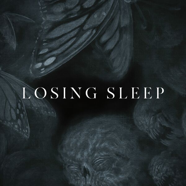 Our Last Night - Losing Sleep [single] (2019)
