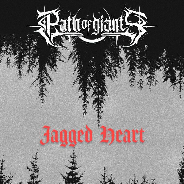 Path of Giants - Jagged Heart [single] (2020)
