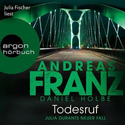 Todesruf - Julia Durants neuer Fall - Julia Durant ermittelt, Band 22 (Gekürzte Ausgabe)