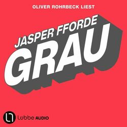Grau - Die Farben-Trillogie, Teil 1 (Gekürzt) Audiobook