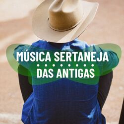 Download Música Sertaneja das Antigas 2020