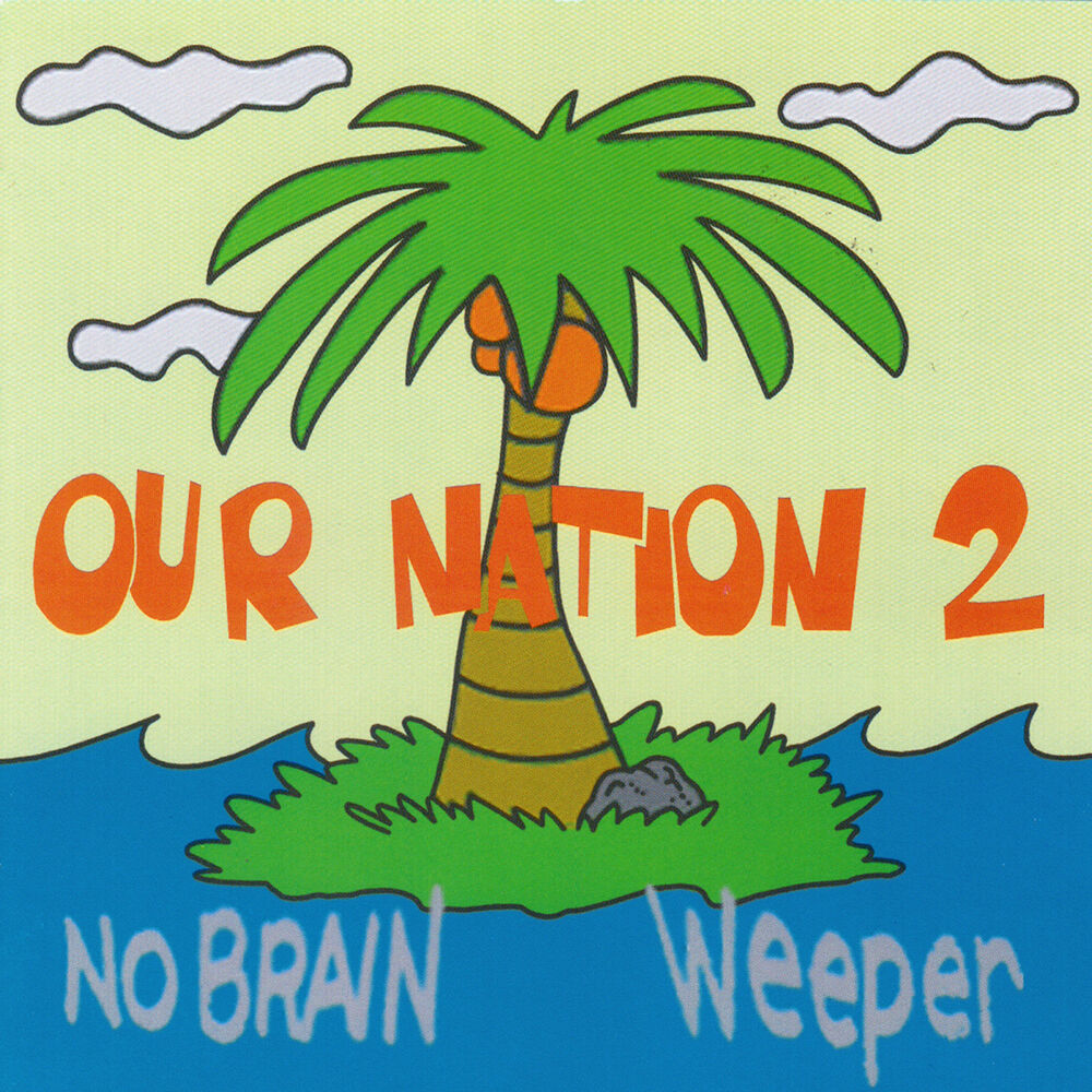 No Brain – Our Nation 2