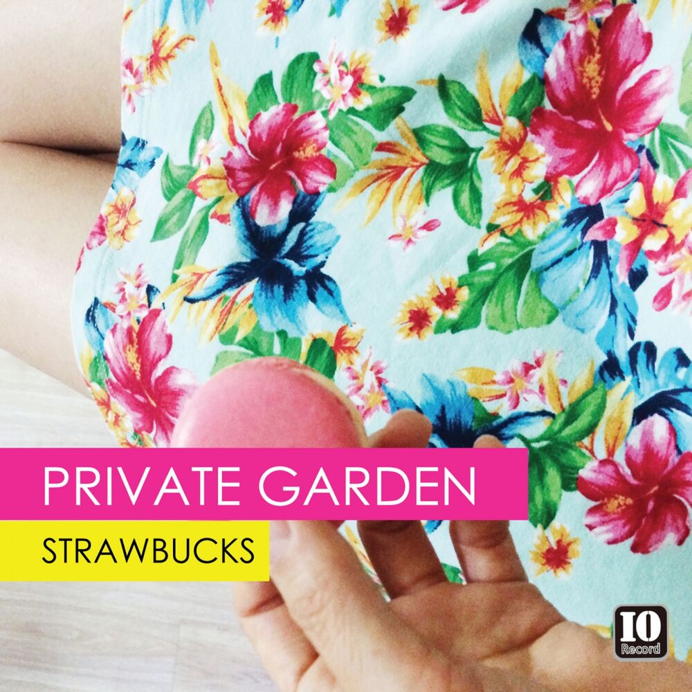 Strawbucks – Private Garden