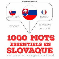 1000 mots essentiels en slovaque (Ecoute, répète, parle : méthode de langue)