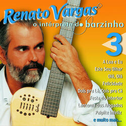 Download Renato Vargas - O Intérprete do Barzinho 3 2003