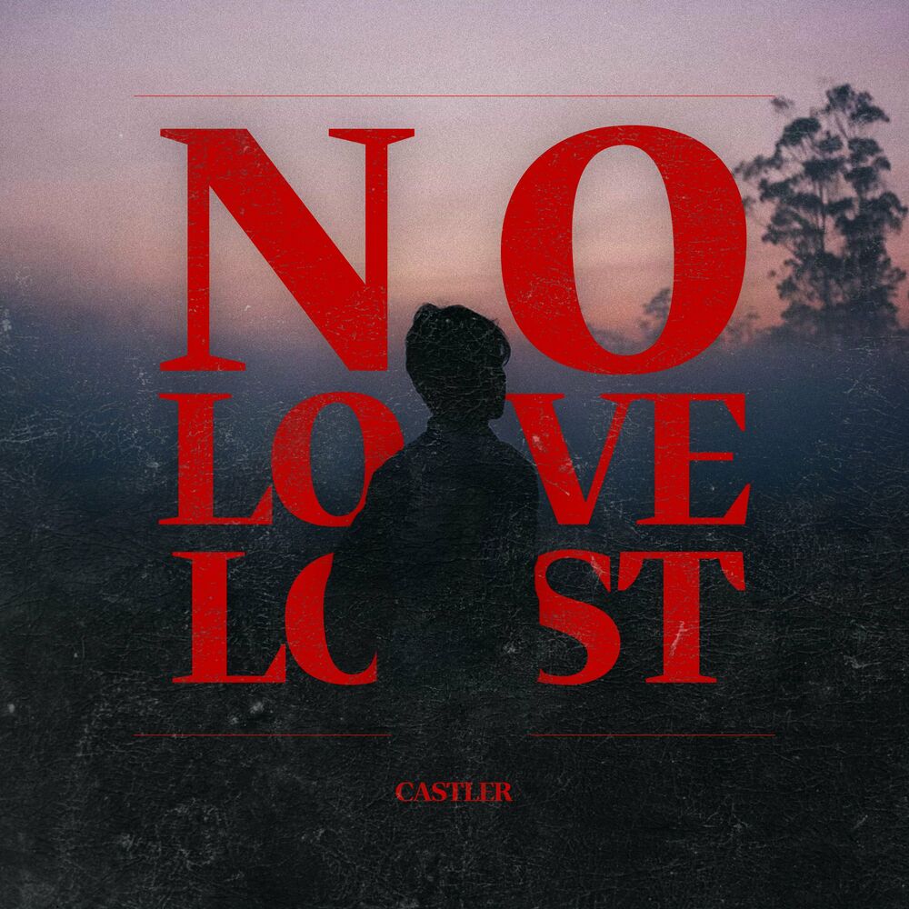 Castler – No Love Lost – Single