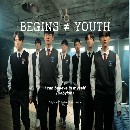 Babylon – Begins youth (Original Xclusive Soundtrack), Pt. 6
