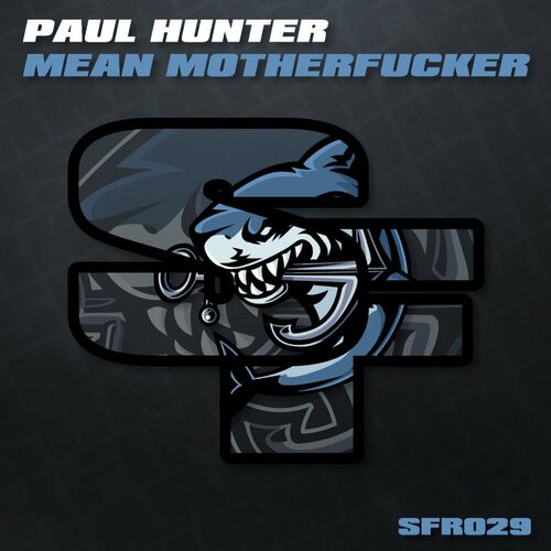  Paul Hunter - Mean Motherfucker (2024) 