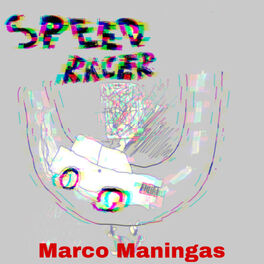 marco maningas speed racer music streaming listen on deezer deezer