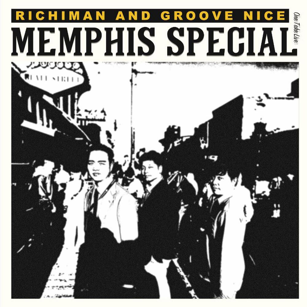 Richiman and Groove Nice – Memphis Special one take live – EP