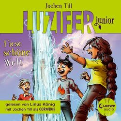 Luzifer junior (Band 7) - Fiese schöne Welt (Erlebe, wie sich der Sohn des Teufels in der Schule schlägt! Höllisch lustiges Hörbuch für Kinder a