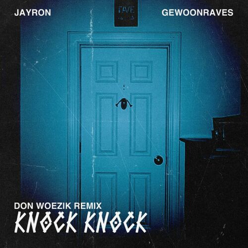  Don Woezik - Knock Knock (Don Woezik Remix) (2024) 