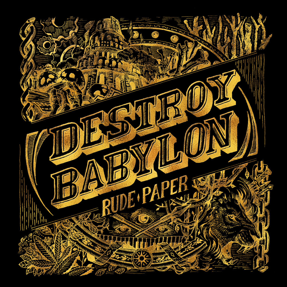 Rude Paper – Destroy Babylon