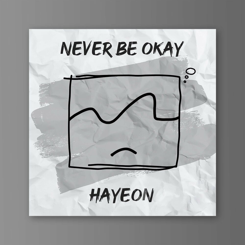 Hayeon – Never be okay – Single