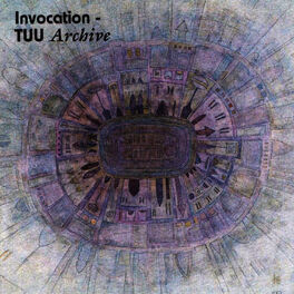 Tuu - Invocation: Archive