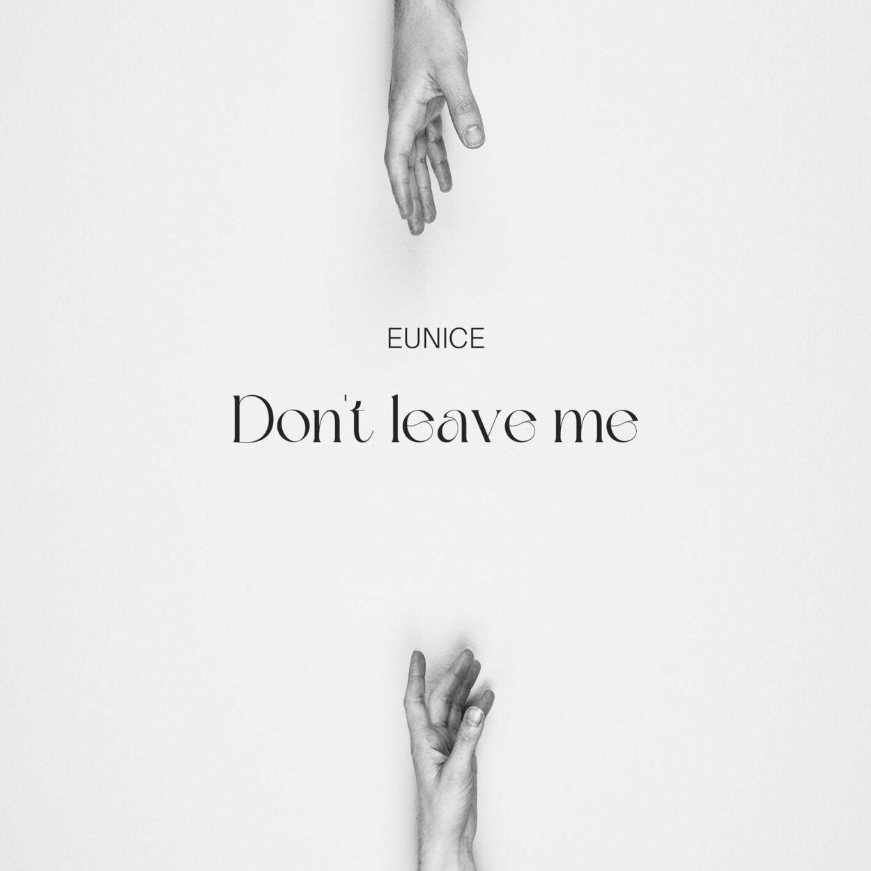Eunice – Don’t leave me – Single