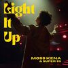 Moss Kena feat. Super-Hi - Light It Up