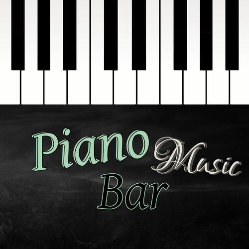 Best Piano Bar Ultimate Collection Piano Bar Music Music For