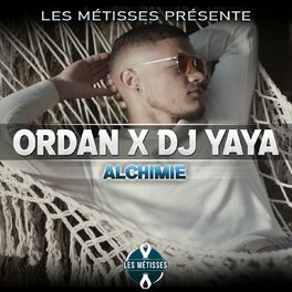 Dj Yaya Alchimie Lyrics And Songs Deezer