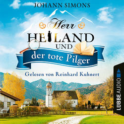 Herr Heiland und der tote Pilger - Herr Heiland, Folge 01 (Ungekürzt)