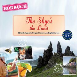 PONS Hörbuch Englisch: The Skye's the Limit (20 landestypische Hörgeschichten zum Englischlernen B1-B2)
