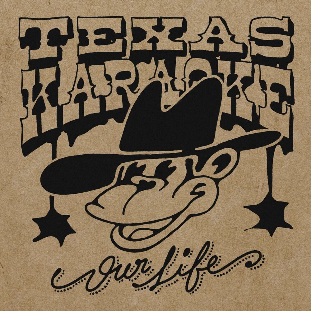 Texas Karaoke – Our Life