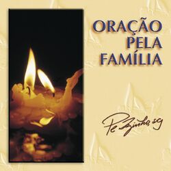 Pe. Zezinho scj – Oração pela Família 2013 CD Completo