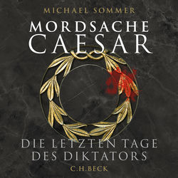 Mordsache Caesar (Die letzten Tage des Diktators)