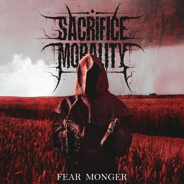 Sacrifice Morality - Fear Monger [single] (2020)