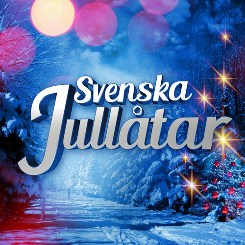 svenska jullåtar Various Artists: Svenska Jullåtar   Musik Streaming   Auf Deezer 