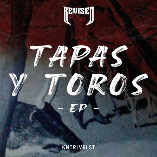  KNTRLVRLST - Tapas Y Toros (2024) 