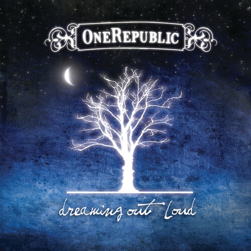 Dreaming Out Loud (Deluxe) - OneRepublic