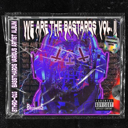VA - We Are The Bastards Vol. II (Frenchcore Edition)