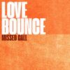 MISSED CALL - Love Bounce